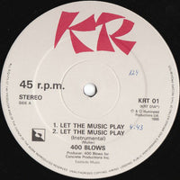 400 Blows : Let The Music Play (12")