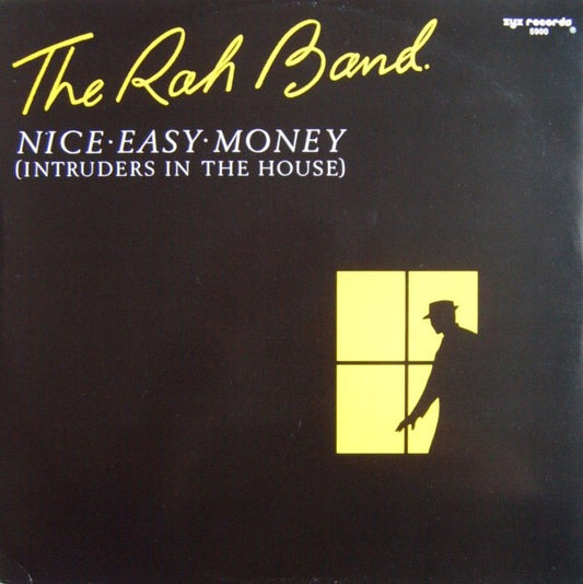 The Rah Band* : Nice Easy Money (Intruders In The House) (12")