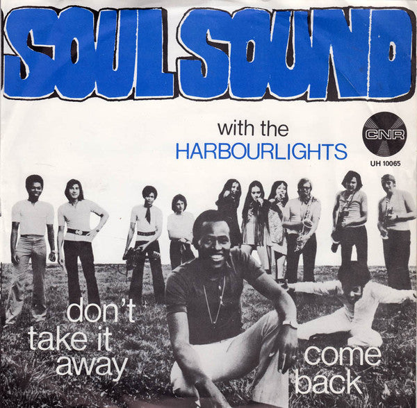 Soul Sound With The Harbourlights : Come Back / Don't take It Away (7", Single)