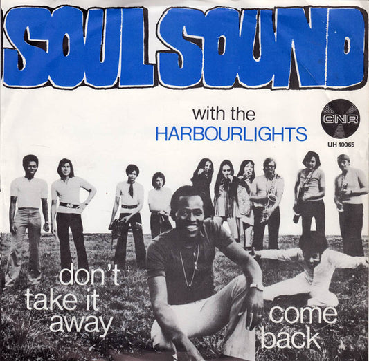 Soul Sound With The Harbourlights : Come Back / Don't take It Away (7", Single)