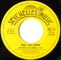 Näl Met Köpp : Dä Stolz Vun Kölle (7", Single)