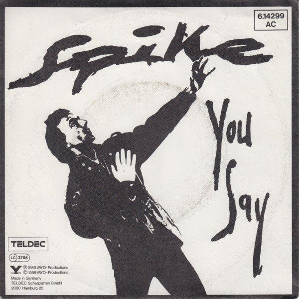 Spike (63) : You Say (7")