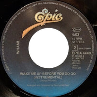 Wham! : Wake Me Up Before You Go-Go (7", Single)