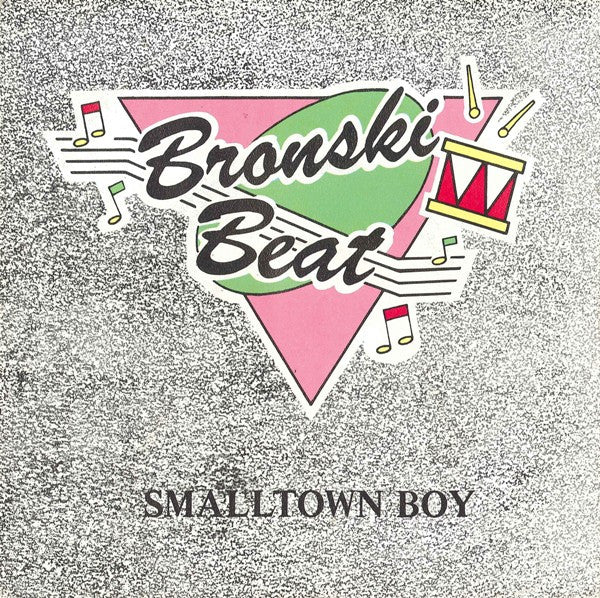 Bronski Beat : Smalltown Boy (7", Single)