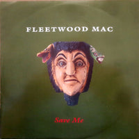 Fleetwood Mac : Save Me (7", Single, Lar)