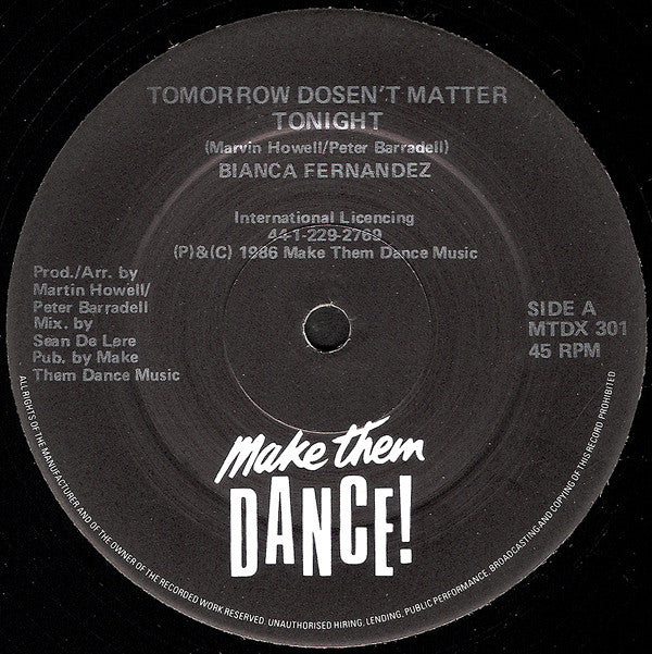 Bianca Fernandez : Tomorrow Dosen't Matter Tonight (12")