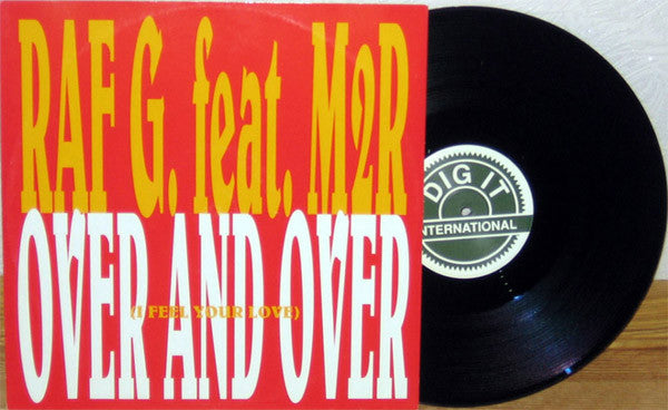 Raf G.* Feat. M2R : Over & Over (I Feel Your Love) (12")