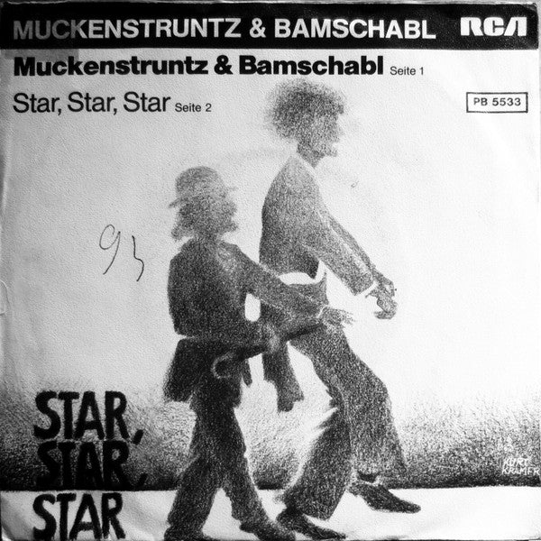 Muckenstruntz & Bamschabl : Muckenstruntz & Bamschabl / Star, Star, Star (7", Single)