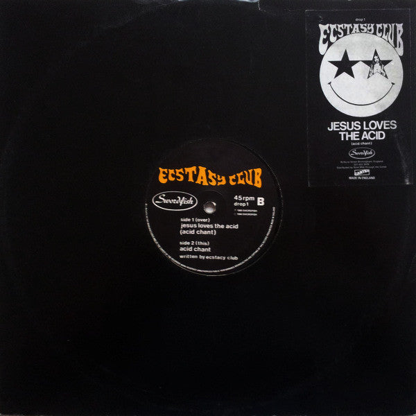 Ecstasy Club : Jesus Loves The Acid (Acid Chant) (12")