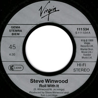 Steve Winwood : Roll With It (7", Single)