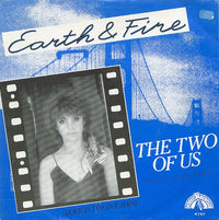 Earth & Fire* : The Two Of Us (Special Single-Remix) (7", Single)