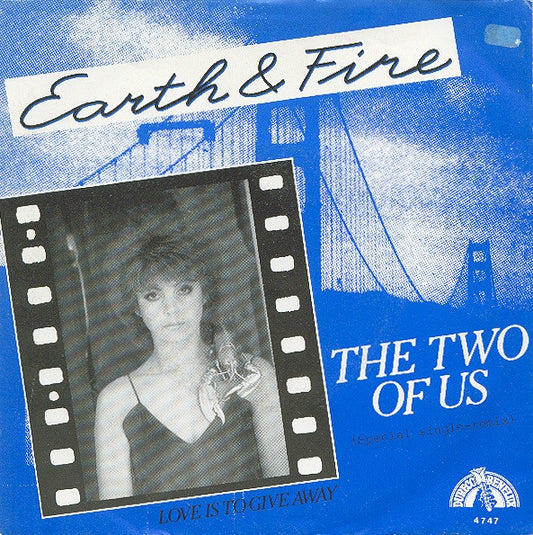 Earth & Fire* : The Two Of Us (Special Single-Remix) (7", Single)