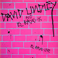 David Lindley And El Rayo-X : El Rayo Live (LP, Album)