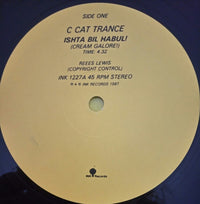 C Cat Trance : Ishta Bil Habul! (Cream Galore!) (12")