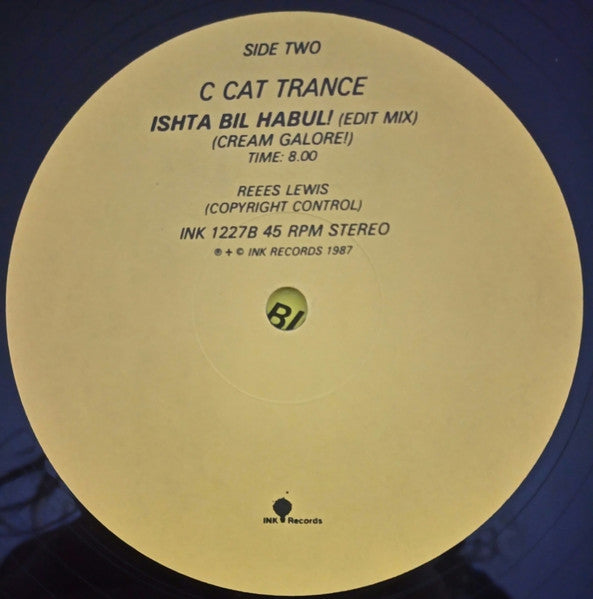 C Cat Trance : Ishta Bil Habul! (Cream Galore!) (12")