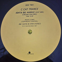 C Cat Trance : Ishta Bil Habul! (Cream Galore!) (12")