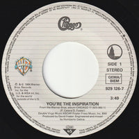 Chicago (2) : You're The Inspiration (7", Single)