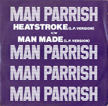 Man Parrish : Heatstroke (L.P. Version) c/w Man Made (L.P. Version) (12", Single)
