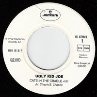 Ugly Kid Joe : Cats In The Cradle (7", Single, Whi)