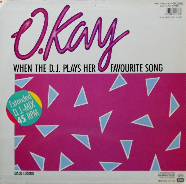 O. Kay : When The D.J. Plays Her Favourite Song (Extended D.J.-Mix) (12", Maxi)
