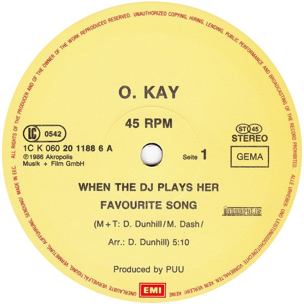 O. Kay : When The D.J. Plays Her Favourite Song (Extended D.J.-Mix) (12", Maxi)
