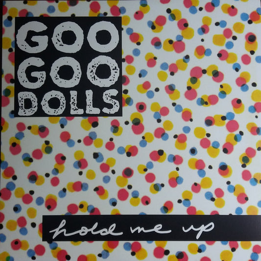 Goo Goo Dolls : Hold Me Up (LP, Album, RE)