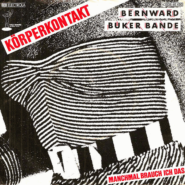 Bernward Büker Bande : Körperkontakt (7", Single)
