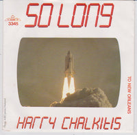 Harry Chalkitis* : So Long (7")