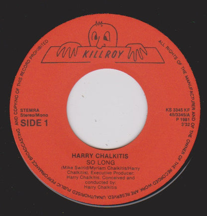 Harry Chalkitis* : So Long (7")