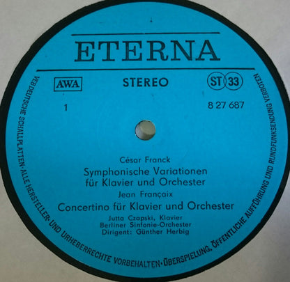 César Franck • Jean Françaix • Manuel De Falla - Jutta Czapski, Berliner Sinfonie-Orchester*, Günther Herbig : Symphonische Variationen / Concertino For Piano And Orchestra / Nächte In Spanischen Gärten (LP)