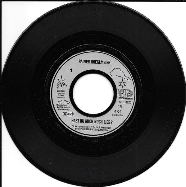 Rainer Hoeglmeier : Hast Du Mich Noch Lieb? (7", Single)