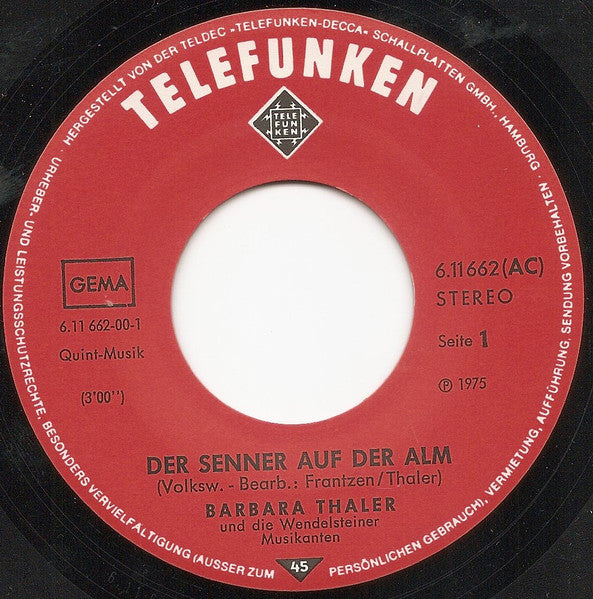 Barbara Thaler Und Die Wendelsteiner Musikanten : Der Senner Auf Der Alm (7", Single)