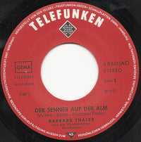 Barbara Thaler Und Die Wendelsteiner Musikanten : Der Senner Auf Der Alm (7", Single)