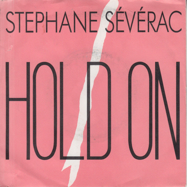 Stephane Sévérac : Hold On (7", Single, Promo)