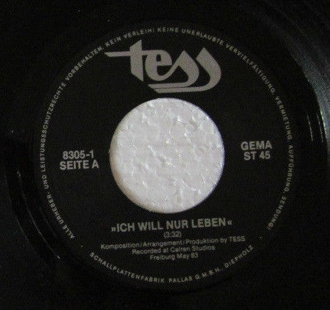 Tess (32) : Ich Will Nur Leben / Mach Was Du Willst (7", Single)