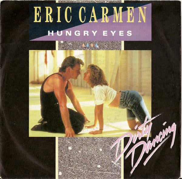 Eric Carmen : Hungry Eyes (7", Single)