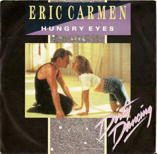 Eric Carmen : Hungry Eyes (7", Single)