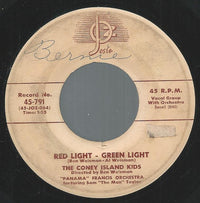 The Coney Island Kids, "Panama" Francis Orchestra* Featuring Sam "The Man" Taylor* : Red Light - Green Light (7", Single)