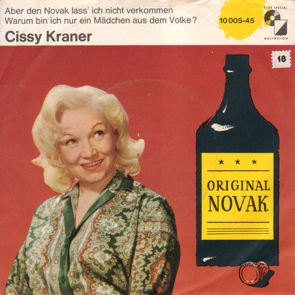 Cissy Kraner : Aber Den Novak Lass' Ich Nicht Verkommen / Warum Bin Ich Nur Ein Mädchen Aus Dem Volke? (7")
