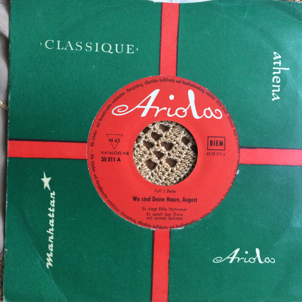Elfie Pertramer : Was Machst Du Mit Dem Knie Lieber Hans / Wo Sind Deine Haare, August (7", Single, Mono)