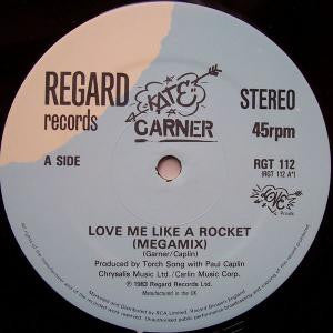 Kate Garner : Love Me Like A Rocket (12", Single)