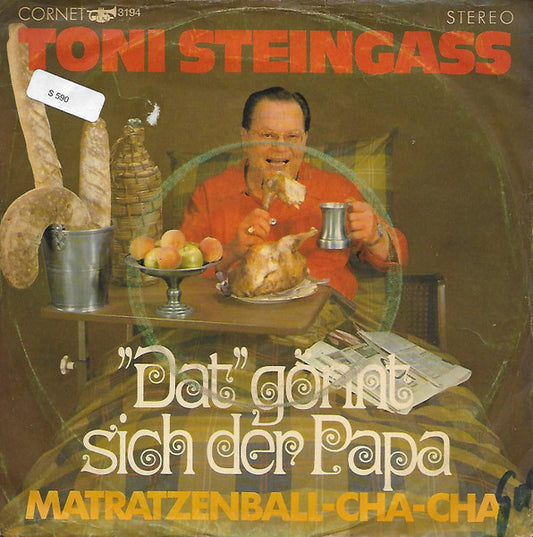 Toni Steingass : "Dat" Gönnt Sich Der Papa (7", Single)
