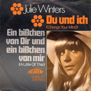 Julie Winters : Du Und Ich (Change Your Mind) (7", Single)