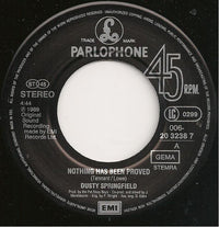 Dusty Springfield : Nothing Has Been Proved (7", Single)
