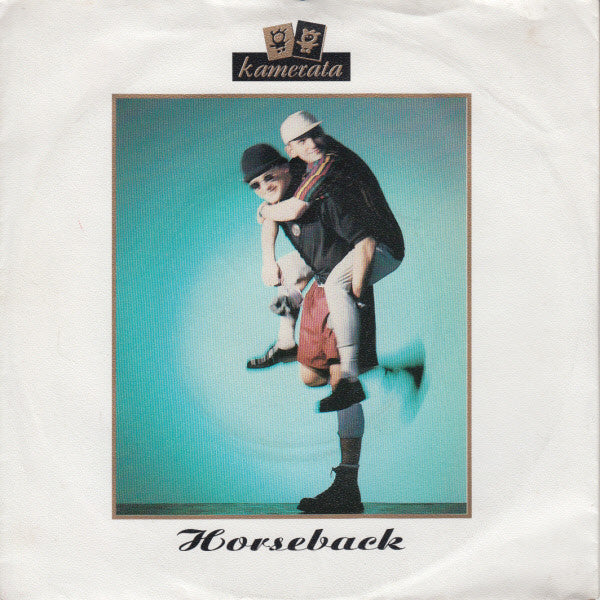 Kamerata : Horseback (7", Single)