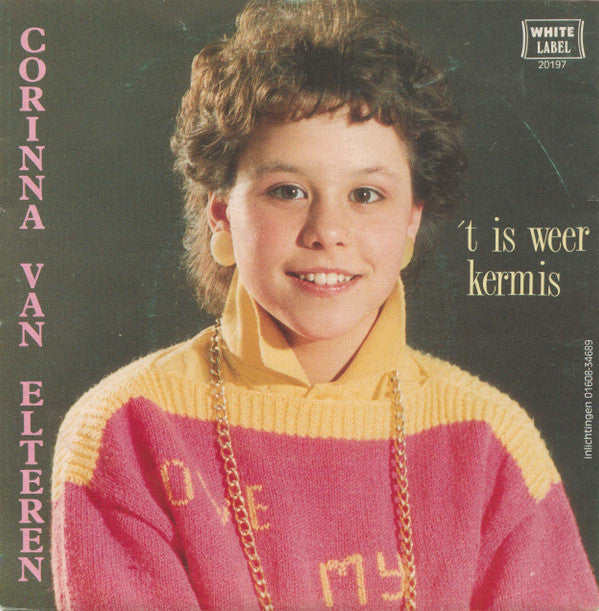 Corinna Van Elteren : 't Is Weer Kermis (7", Single)