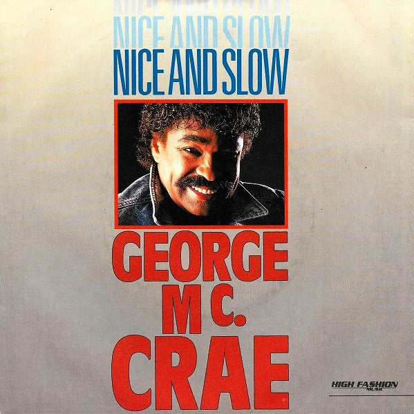 George McCrae : Nice And Slow (7", Single)