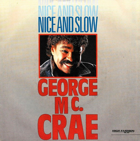 George McCrae : Nice And Slow (7", Single)