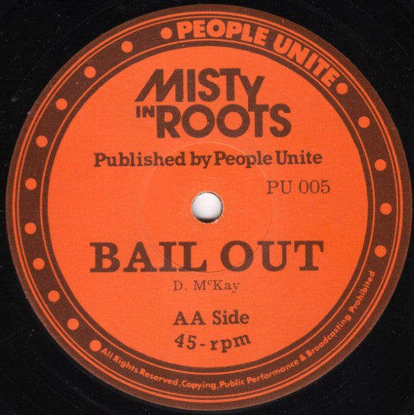 Misty In Roots : Peace And Love / Bail Out (12")
