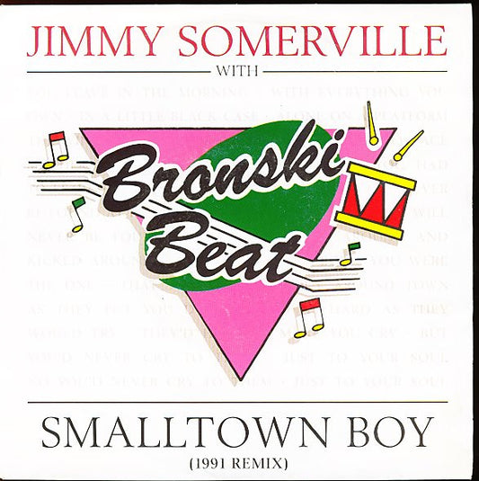 Jimmy Somerville With Bronski Beat : Smalltown Boy (1991 Remix) (7", Single)